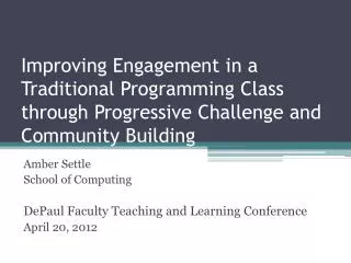 Amber Settle School of Computing DePaul Faculty Teaching and Learning Conference