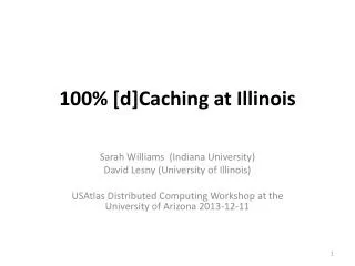 100% [d]Caching at Illinois