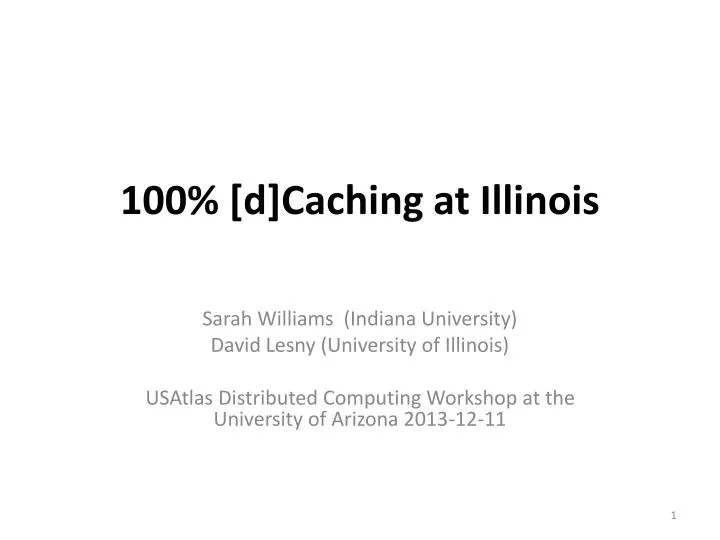 100 d caching at illinois