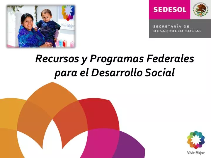 recursos y programas federales para el desarrollo social