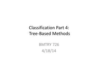 Classification Part 4: Tree-Based Methods