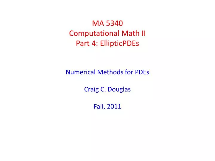 ma 5340 computational math ii part 4 ellipticpdes