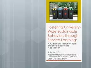 Fostering University-Wide Sustainable Behaviors through Service Learning: