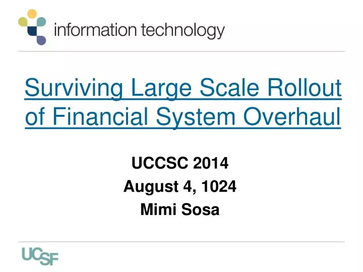 surviving large scale rollout of financial system overhaul