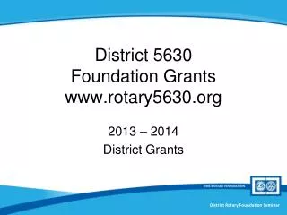 District 5630 Foundation Grants rotary5630