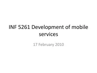 INF 5261 Development of mobile services