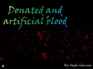 Donated and artificial blood