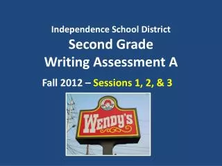 Independence School District Second Grade Writing Assessment A
