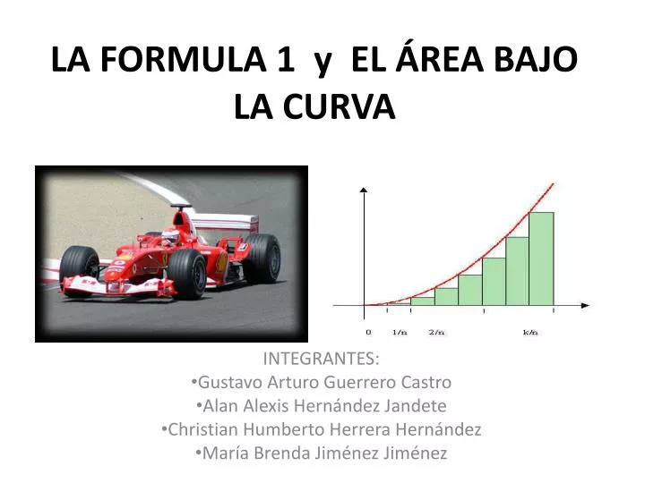 la formula 1 y el rea bajo la curva