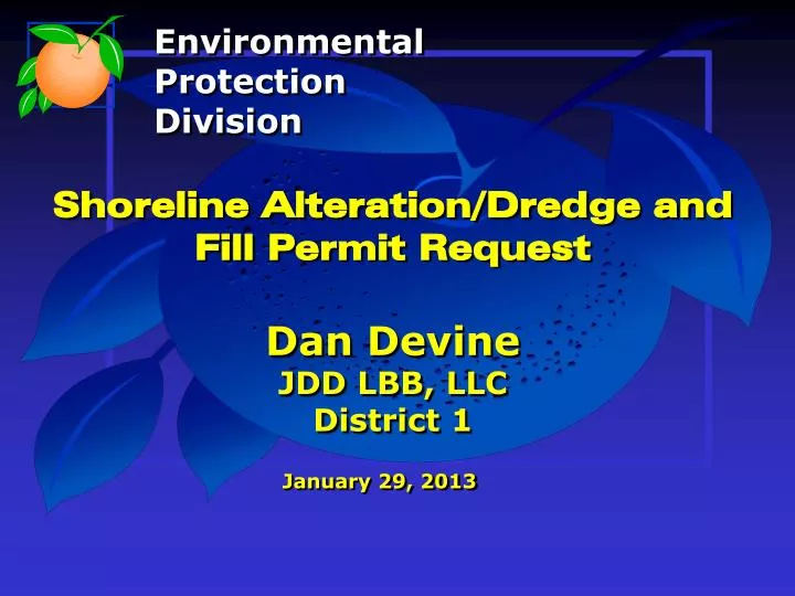shoreline alteration dredge and fill permit request dan devine jdd lbb llc district 1