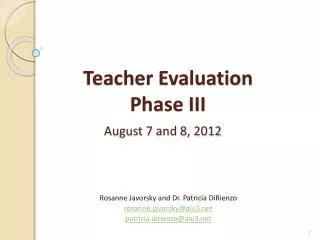 Teacher Evaluation Phase III August 7 and 8, 2012