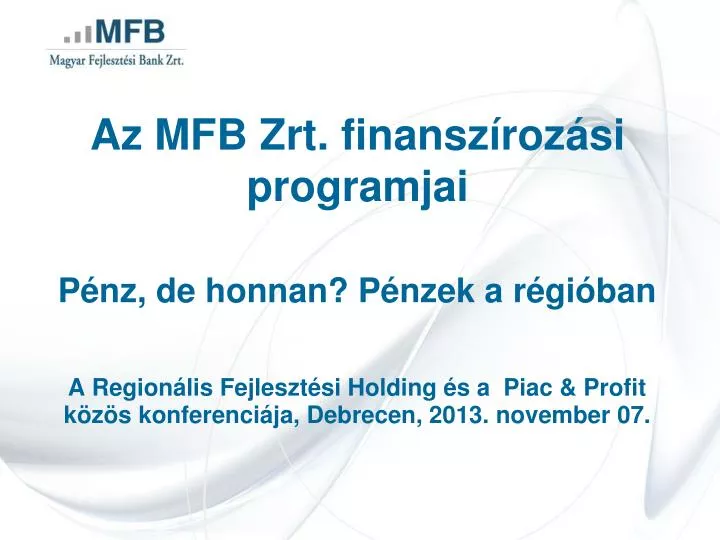 az mfb zrt finansz roz si programjai