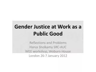 Gender Justice at Work as a Public Good
