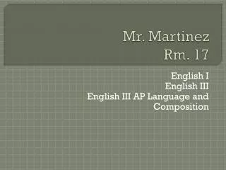 Mr. Martinez Rm. 17