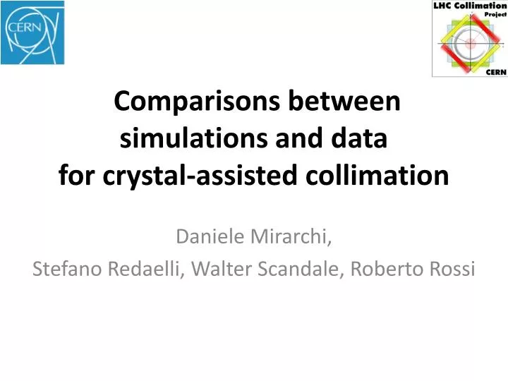 comparisons between simulations and data for crystal assisted collimation