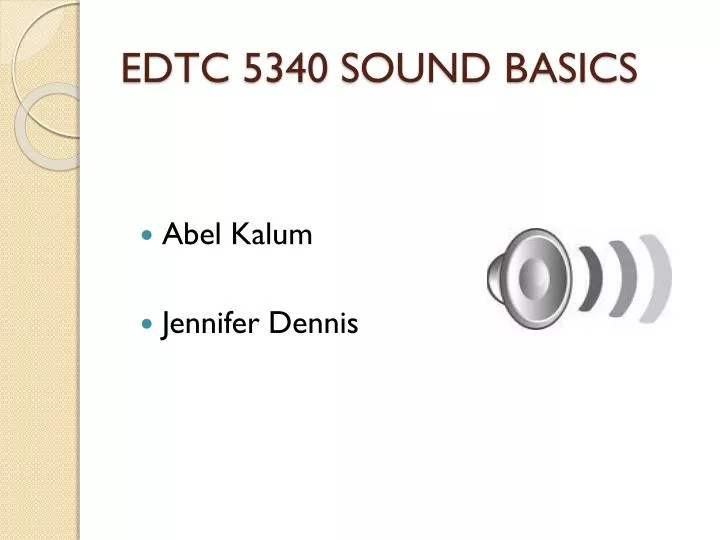 edtc 5340 sound basics
