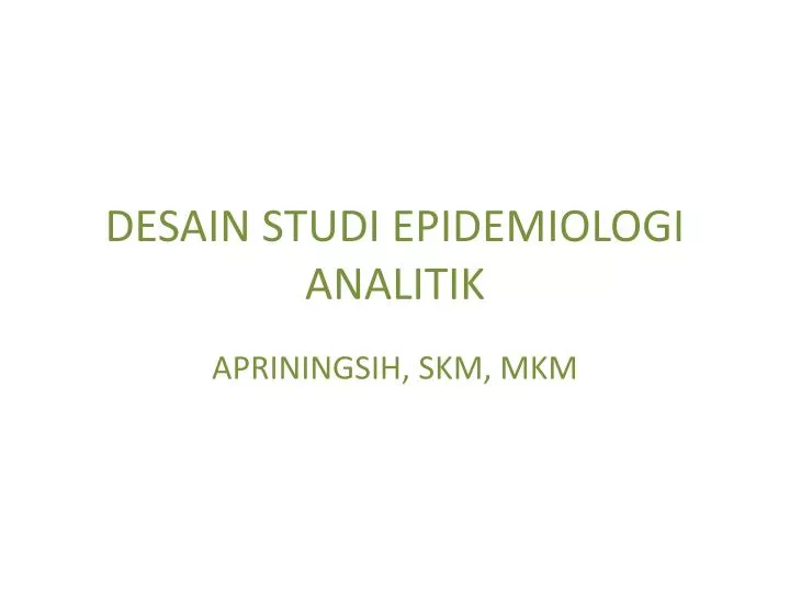 desain studi epidemiologi analitik