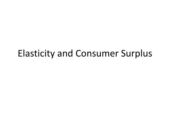 elasticity and consumer surplus