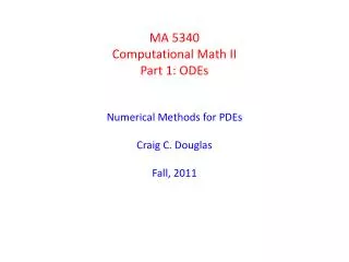 MA 5340 Computational Math II Part 1: ODEs
