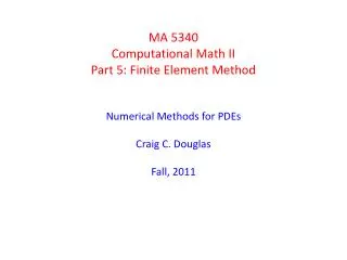 MA 5340 Computational Math II Part 5: Finite Element Method