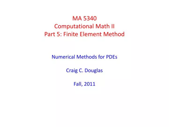 ma 5340 computational math ii part 5 finite element method