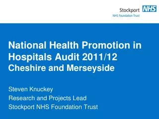National Health Promotion in Hospitals Audit 2011/12 Cheshire and Merseyside