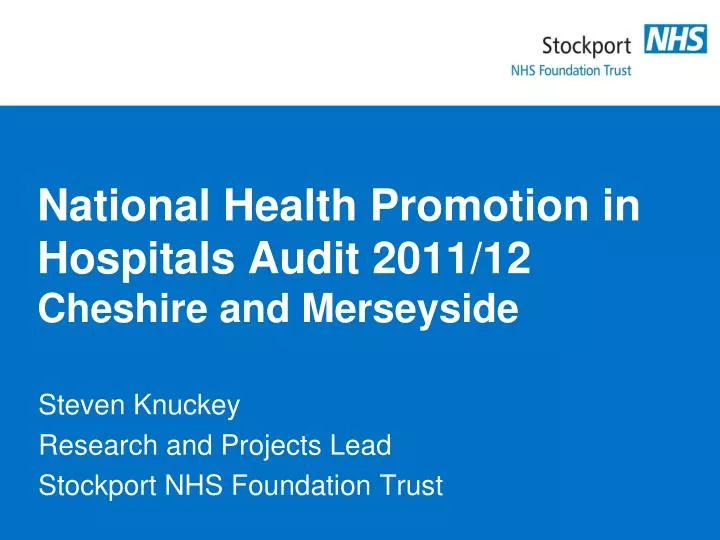 national health promotion in hospitals audit 2011 12 cheshire and merseyside