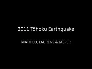 2011 T?hoku Earthquake