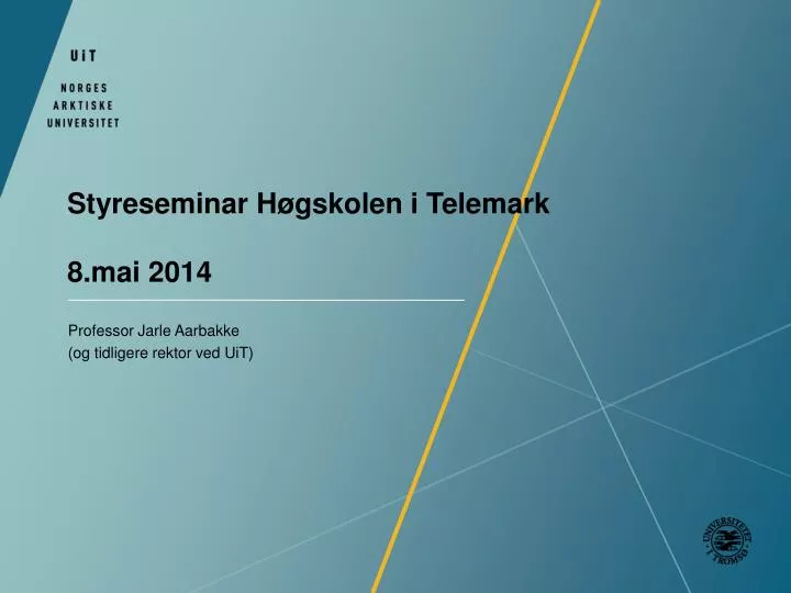 styreseminar h gskolen i telemark 8 mai 2014