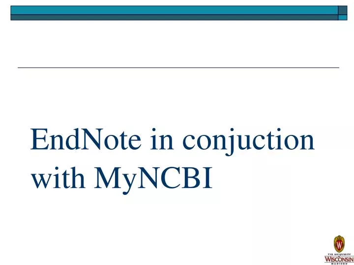 endnote in conjuction with myncbi