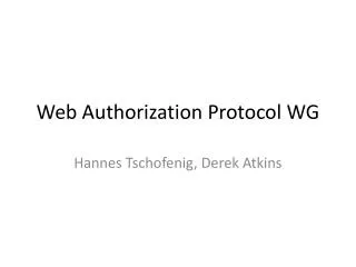 Web Authorization Protocol WG