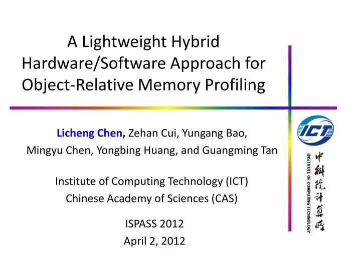a lightweight hybrid hardware software approach for object relative memory profiling