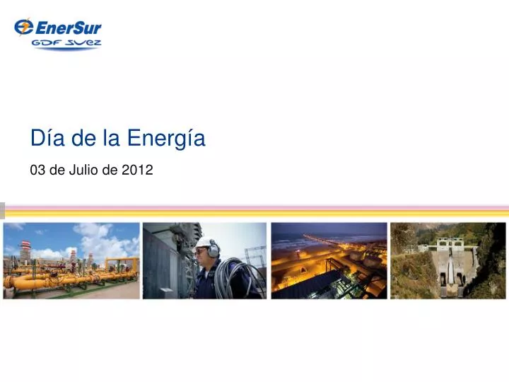 d a de la energ a 03 de julio de 2012