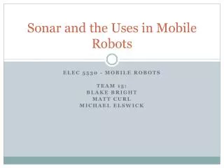Sonar and the Uses in Mobile Robots