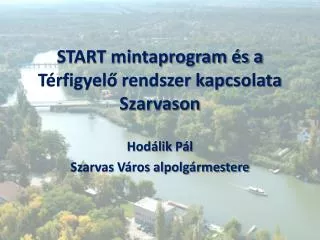 start mintaprogram s a t rfigyel rendszer kapcsolata szarvason