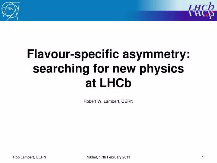 flavour specific asymmetry searching for new physics at lhcb