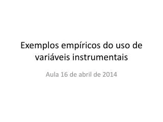 exemplos emp ricos do uso de vari veis instrumentais