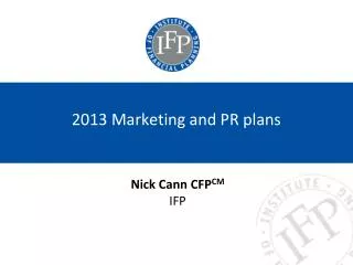 2013 Marketing and PR plans