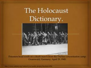 The Holocaust Dictionary.