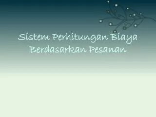 sistem perhitungan biaya berdasarkan pesanan