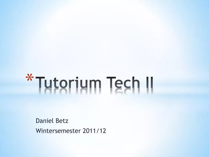 tutorium tech ii