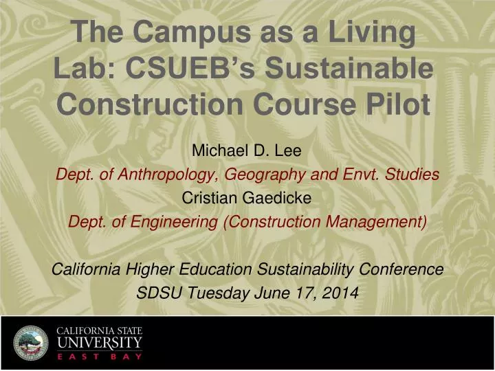 the campus as a living lab csueb s sustainable construction course pilot