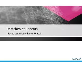 MatchPoint Benefits