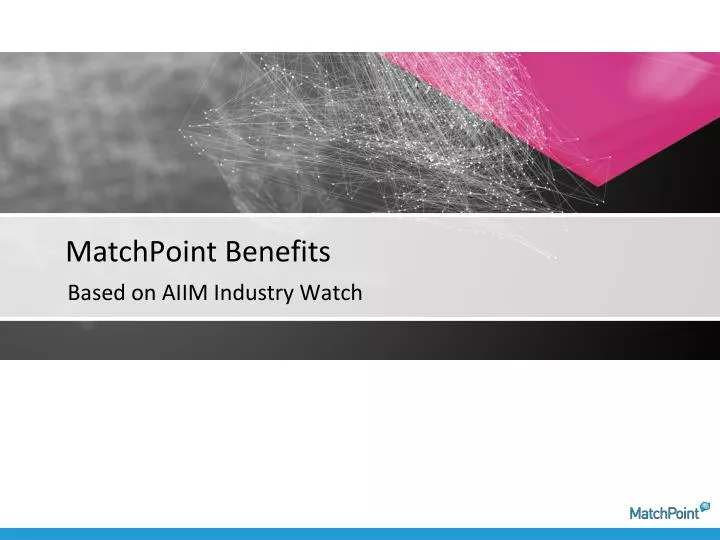 matchpoint benefits