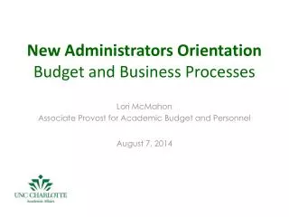 New Administrators Orientation Budget and Business Processes