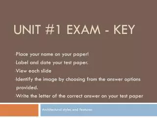 Unit #1 Exam - KEY