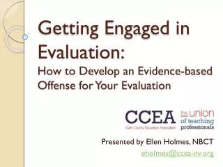 Getting Engaged in Evaluation: How to Develop an Evidence-based Offense for Your Evaluation