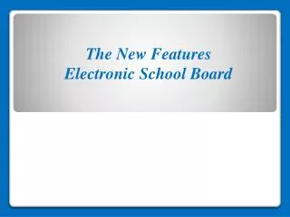 The New Features Electronic School Board
