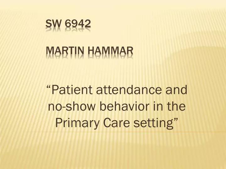 patient attendance and no show behavior in the primary care setting