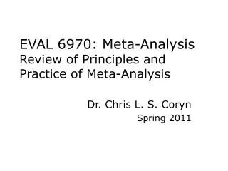 EVAL 6970: Meta-Analysis Review of Principles and Practice of Meta-Analysis